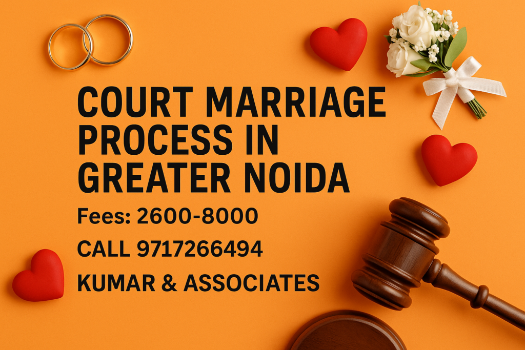 Court Marriage Process in Greater Noida